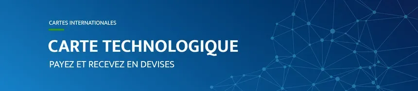 A blue bank banner reading Cartes internationales, Carte technologique, Payez et recevez en devises