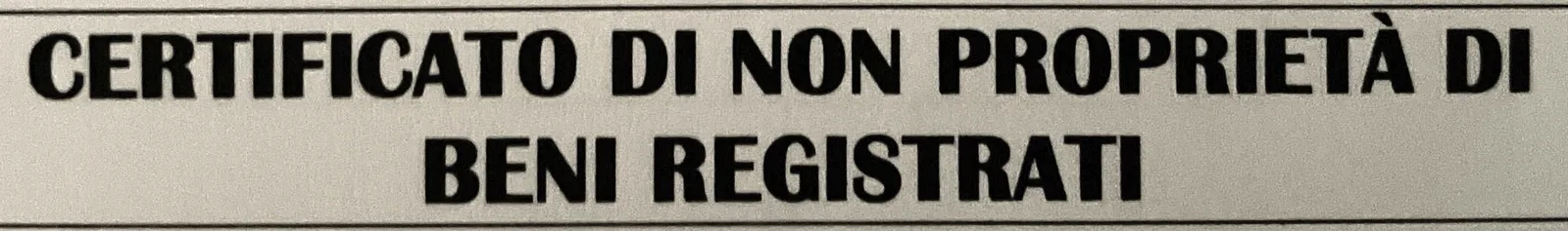 عنوان ترجمة إيطالية: Certificato di non proprietà di beni registrati